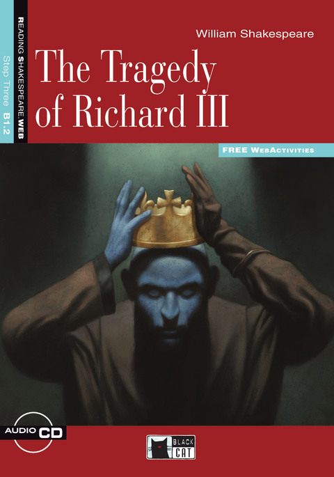 The Tragedy of Richard III - Buch mit Audio-CD und Web Activities