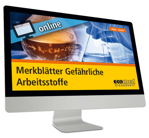 Merkblätter Gefährliche Arbeitsstoffe online - Karl Birett, Robert Kühn