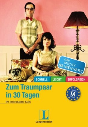 Zum Traumpaar in 30 Tagen - Micky Beisenherz