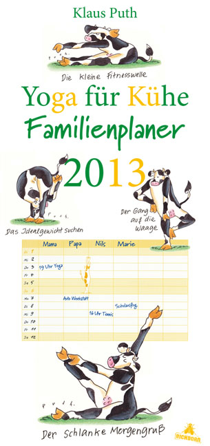 Yoga für Kühe - Der Familienplaner 2013