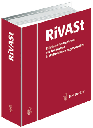 Richtlinien für den Verkehr mit dem Ausland in strafrechtlichen Angelegenheiten (RiVASt)