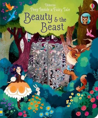 Peep Inside a Fairy Tale Beauty and the Beast - Anna Milbourne