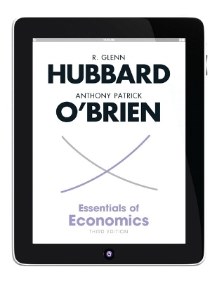 Essentials of Economics - R. Glenn Hubbard, Anthony Patrick O'Brien