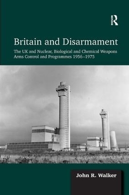 Britain and Disarmament - John R. Walker