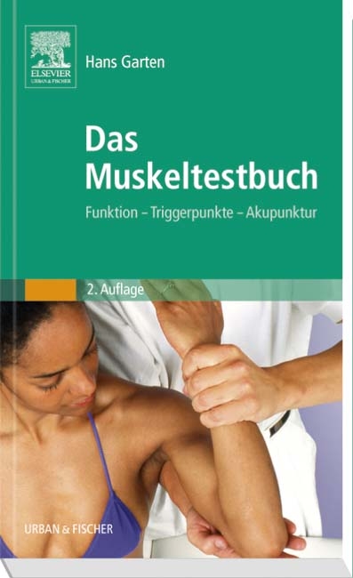 Das Muskeltestbuch - Hans Garten