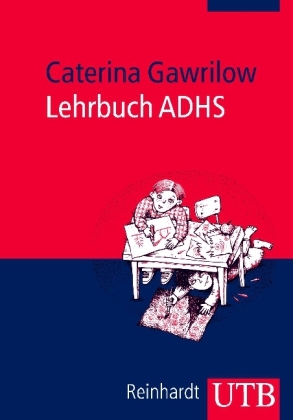 Lehrbuch ADHS - Caterina Gawrilow