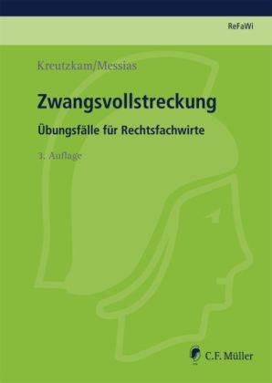 Zwangsvollstreckung - Johannes Kreutzkam, Manuela Messias