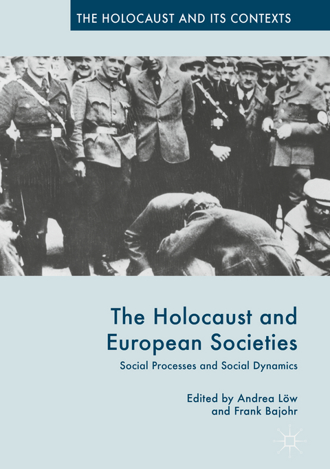 The Holocaust and European Societies - 