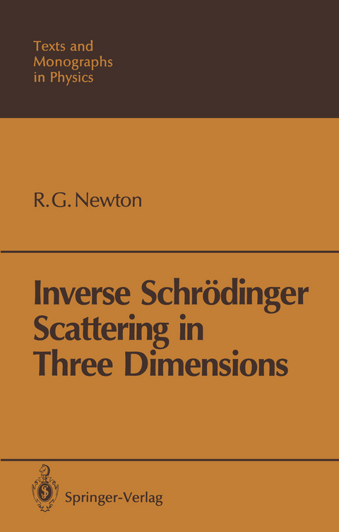 Inverse Schr&ouml;dinger Scattering in Three Dimensions - Roger G. Newton