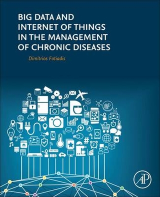 Big Data and Internet of Things in the Management of Chronic Diseases