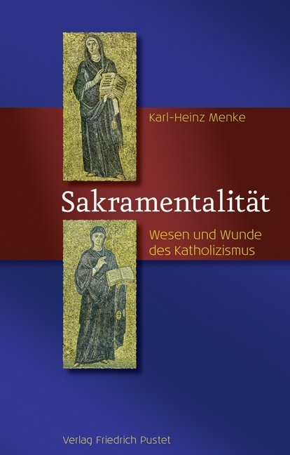 Sakramentalit&auml;t - Karl-Heinz Menke