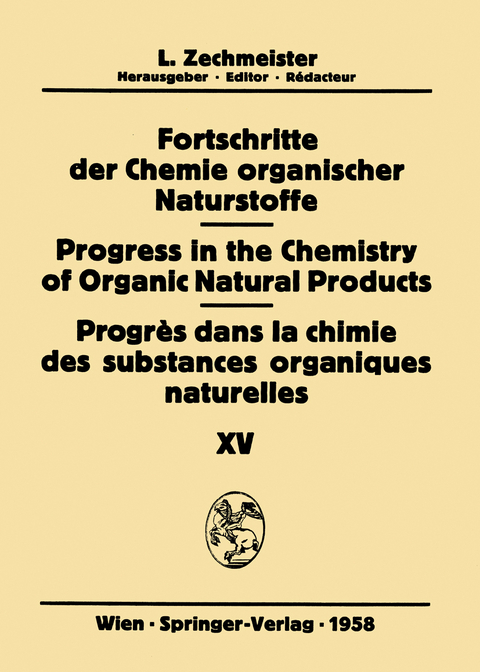 Fortschritte der Chemie organischer Naturstoffe / Progress in the Chemistry of Organic Natural Products / Progr&egrave;s dans la Chimie des Substances Organiques Naturelles