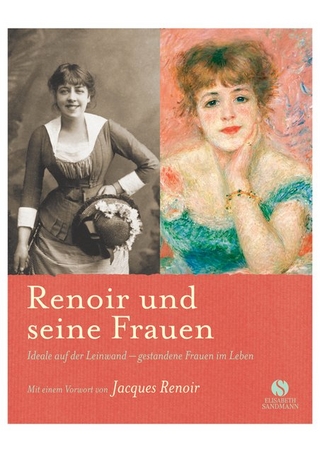 Renoir und seine Frauen. Ideale auf der Leinwand - gestandene Frauen im Leben.