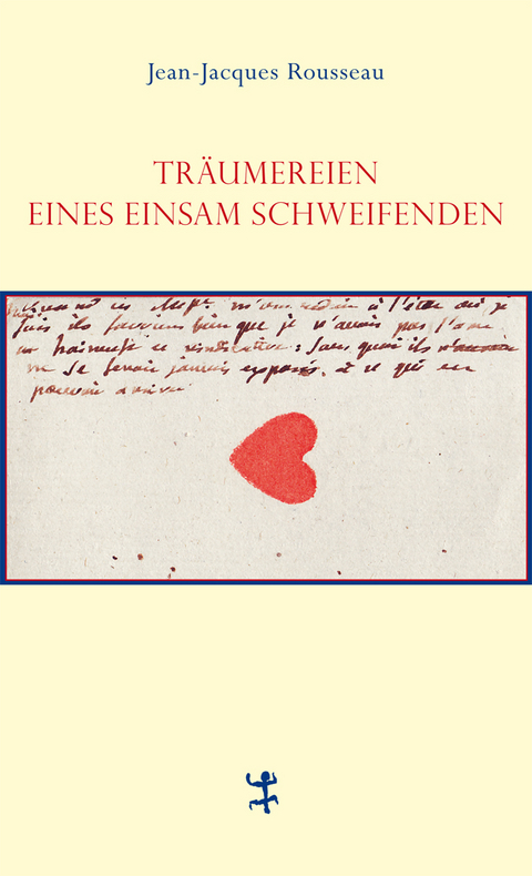 Träumereien eines einsam Schweifenden - Jean-Jacques Rousseau