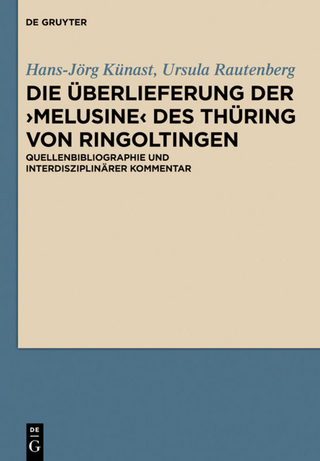Die Überlieferung der ›Melusine‹ des Thüring von Ringoltingen