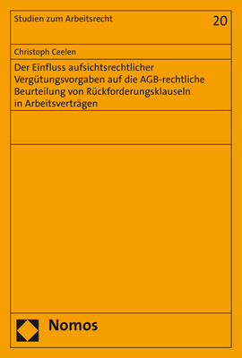 Der Einfluss aufsichtsrechtlicher Vergütungsvorgaben auf die AGB-rechtliche Beurteilung von Rückforderungsklauseln in Arbeitsverträgen