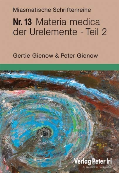 Materia medica der Urelemente Teil 2 - Peter Gienow, Gertie Gienow