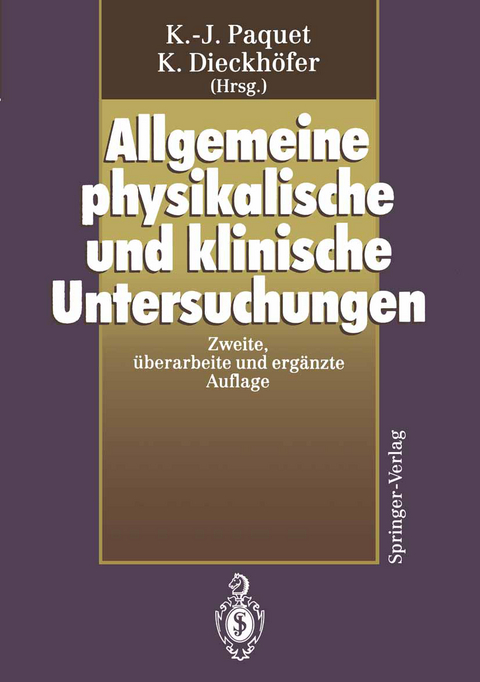 Allgemeine physikalische und klinische Untersuchungen - 