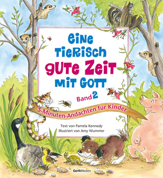 Eine tierisch gute Zeit mit Gott. Band 2