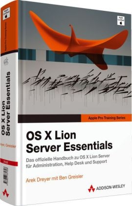 OS X Lion Server Essentials - Arek Dreyer, Ben Greisler