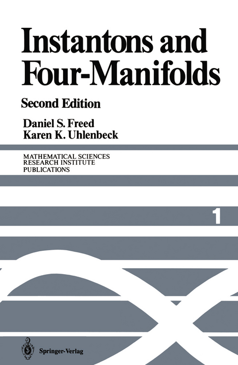 Instantons and Four-Manifolds - Daniel S. Freed, Karen K. Uhlenbeck