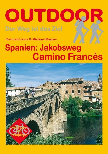 Spanien: Jakobsweg Camino Franc&eacute;s - Raimund Joos
