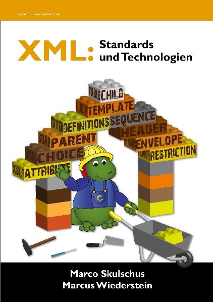 XML: Standards und Technologien - Marco Skulschus, Marcus Wiederstein