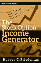 The Stock Option Income Generator - Harvey C. Friedentag