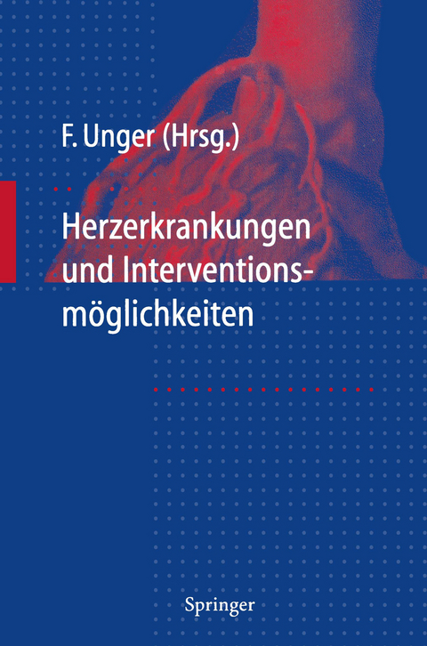 Herzerkrankungen und Interventions-m&ouml;glichkeiten - 