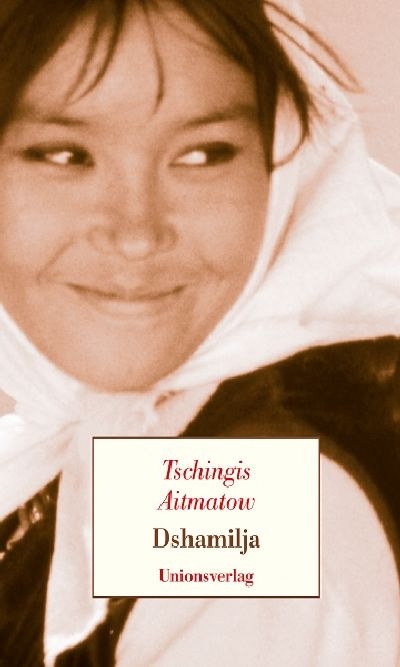 Dshamilja - Tschingis Aitmatow
