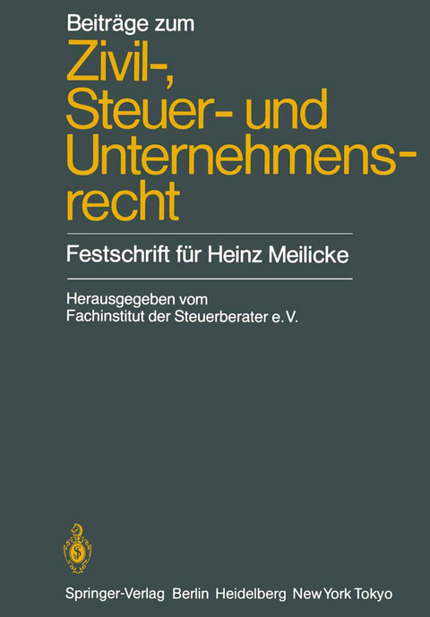 Beitr&auml;ge zum Zivil-, Steuer- und Unternehmensrecht - 