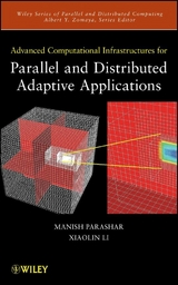 Advanced Computational Infrastructures for Parallel and Distributed Adaptive Applications - Manish Parashar, Xiaolin Li, Sumir Chandra