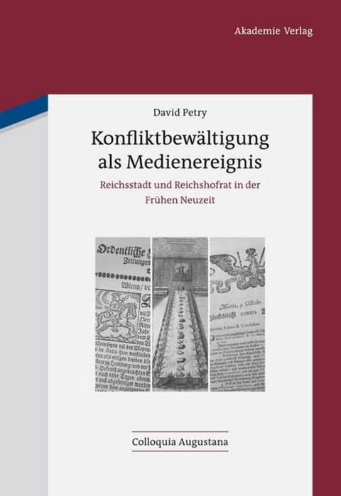 Konfliktbew&auml;ltigung als Medienereignis - David Petry