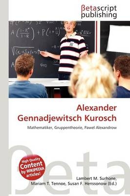 Alexander Gennadjewitsch Kurosch - 