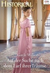 Auf der Suche nach dem Earl ihrer Tr&auml;ume - Gayle Wilson