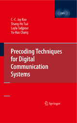Precoding Techniques for Digital Communication Systems -  Yu-Hao Chang,  C.-C. Kuo,  Layla Tadjpour,  Shang-Ho Tsai
