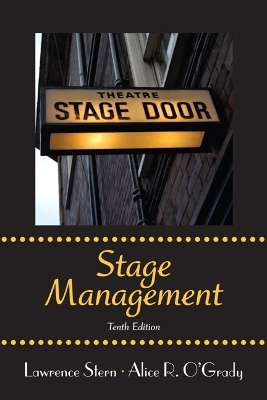 Stage Management - Lawrence Stern, Alice R. O'Grady