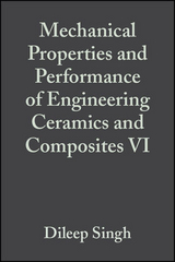 Mechanical Properties and Performance of Engineering Ceramics and Composites VI, Volume 32, Issue 2 - 