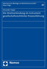 Die Streitverk&uuml;ndung als Instrument gesellschaftsrechtlicher Prozessf&uuml;hrung - Alexander Hoppe