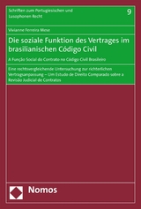Die soziale Funktion des Vertrages im brasilianischen C&oacute;digo Civil - A Fun&ccedil;&atilde;o Social do Contrato no C&oacute;digo Civil Brasileiro - Vivianne Ferreira Mese