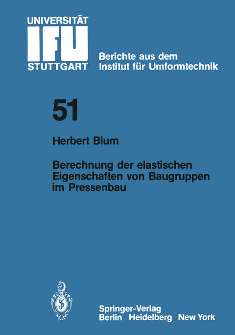 Berechnung der elastischen Eigenschaften von Baugruppen im Pressenbau - H. Blum