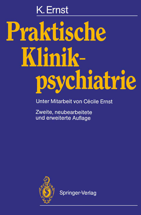 Praktische Klinikpsychiatrie - Klaus Ernst