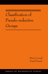 Classification of Pseudo-reductive Groups - Brian Conrad, Gopal Prasad
