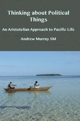 Thinking about Political Things -  Andrew Murray