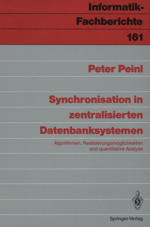 Synchronisation in zentralisierten Datenbanksystemen - Peter Peinl