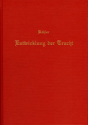 Die Entwickelung der Tracht in Deutschland währen des Mittelalters und der Neuzeit mit besonderer Berücksichtigung der jezeitigen, für die einzelnen Kleidungsstücke üblichen Herstellungsweise
