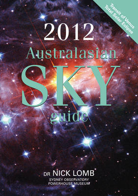 2012 Australasian Sky Guide - Dr. Nick Lomb