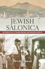 Jewish Salonica -  Devin E Naar