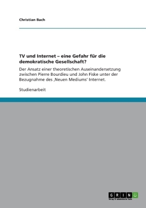 TV und Internet - eine Gefahr fÃ¼r die demokratische Gesellschaft? - Christian Bach