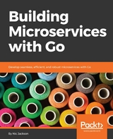 Building Microservices with Go -  Jackson Nic Jackson